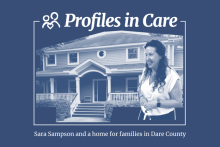Children and Youth Partnership, Sara Sampson and a Home for Families in Dare County